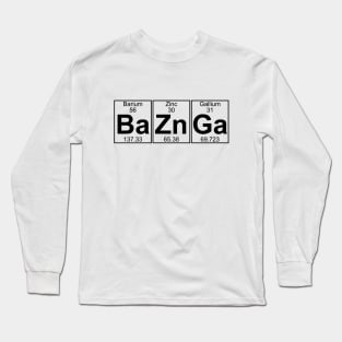 Ba-Zn-Ga (baznga) Long Sleeve T-Shirt